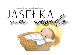 Jasełka na wesoło 2024