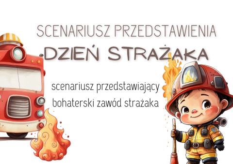 Scenariusz - Dzień Strażaka