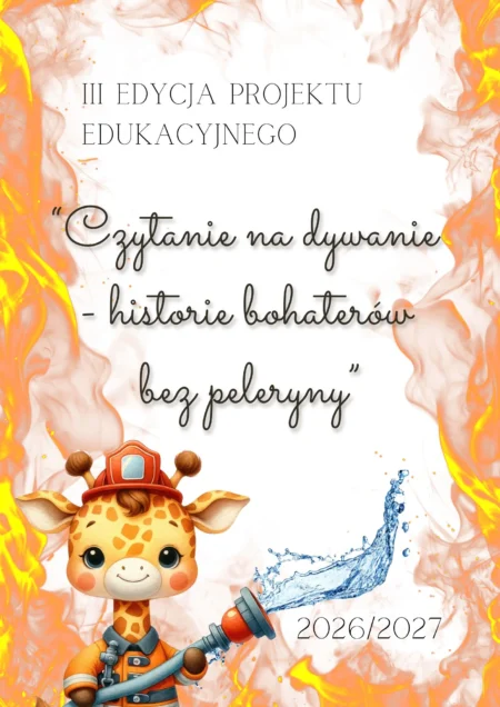 Ogólnopolski Projekt Edukacyjny - Czytanie na dywanie - historie bohaterów bez peleryny - III edycja