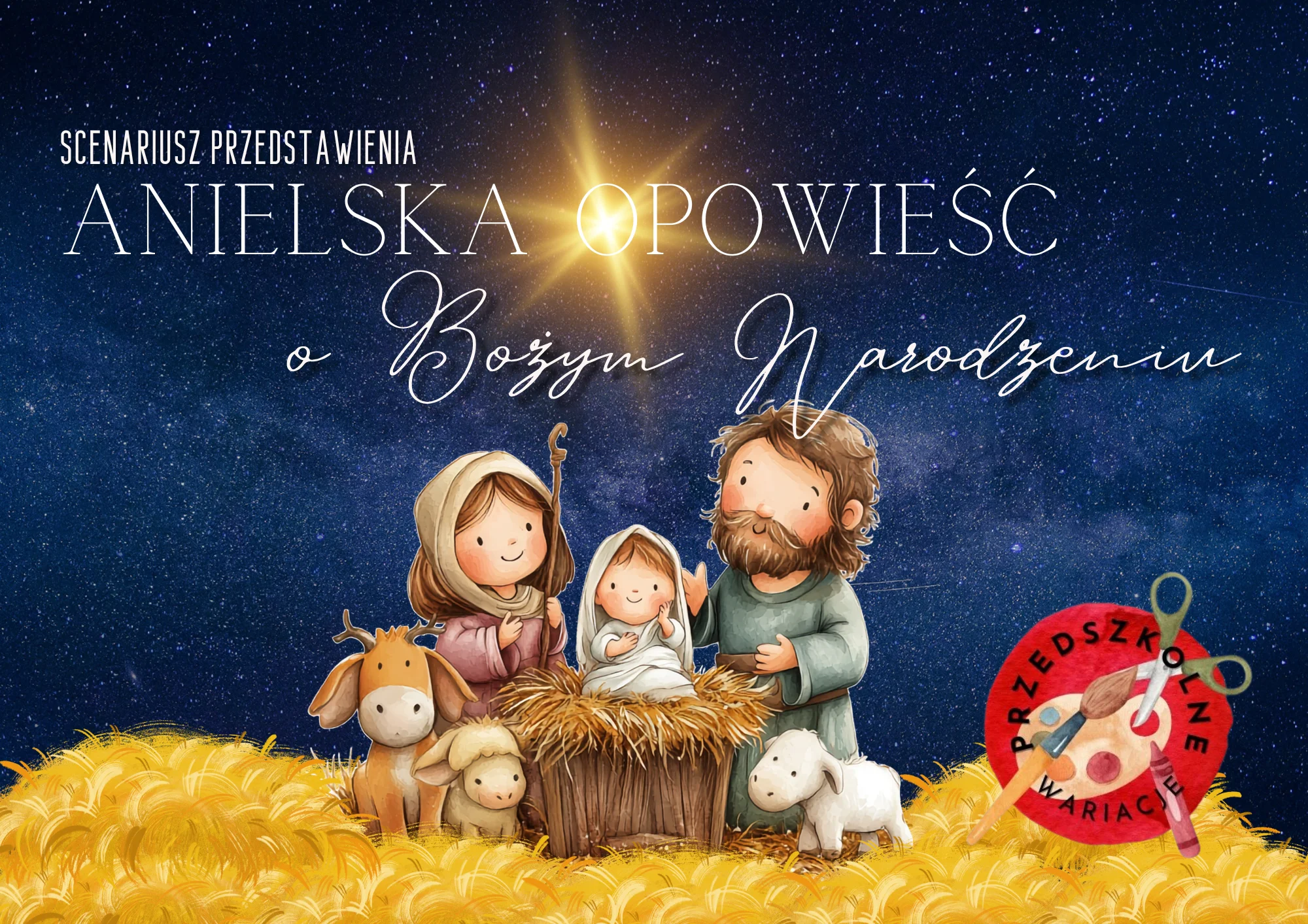 Anielska opowieść o Bożym Narodzeniu - scenariusz przedstawienia (PDF)