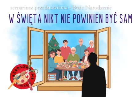 W święta nikt nie powinien być sam... - scenariusz przedstawienia (PDF)